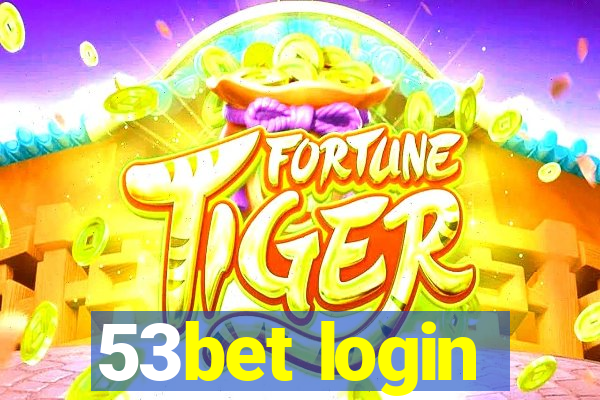 53bet login